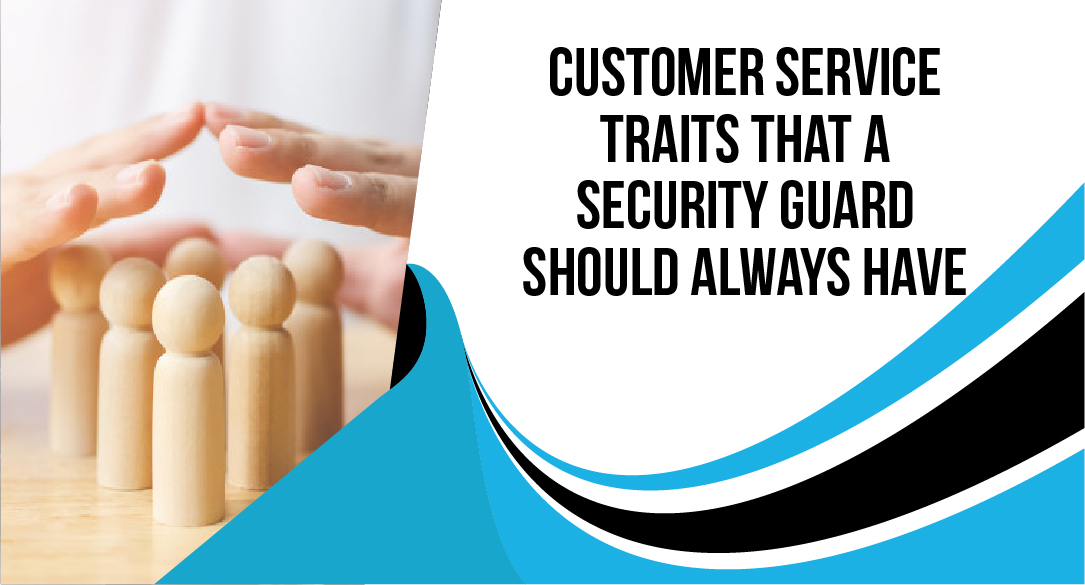 how do you define customer service for a security officer