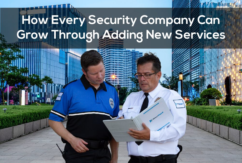How Every Security Company Can Grow Through Adding New Services