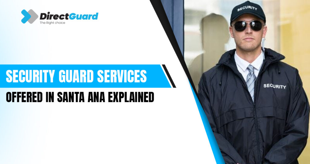 Security Direct Security Guard Services in Santa Ana | Direct Guard Services