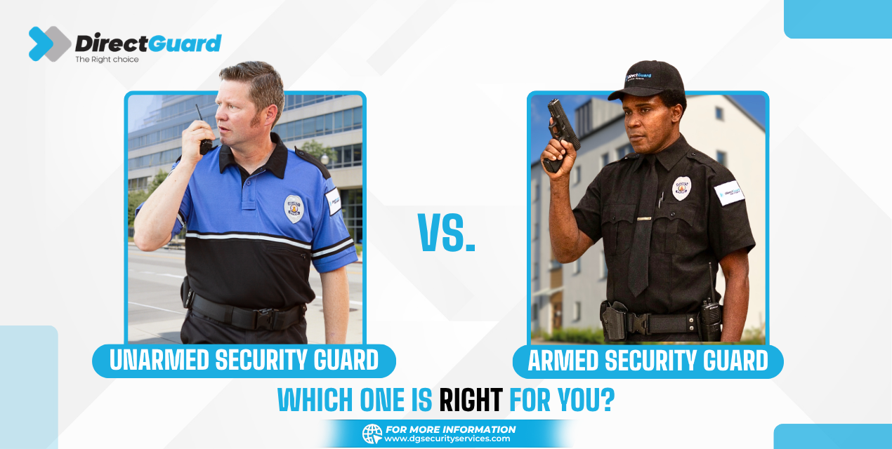 Unarmed vs Armed Security Guard Services Which One Is Right for You