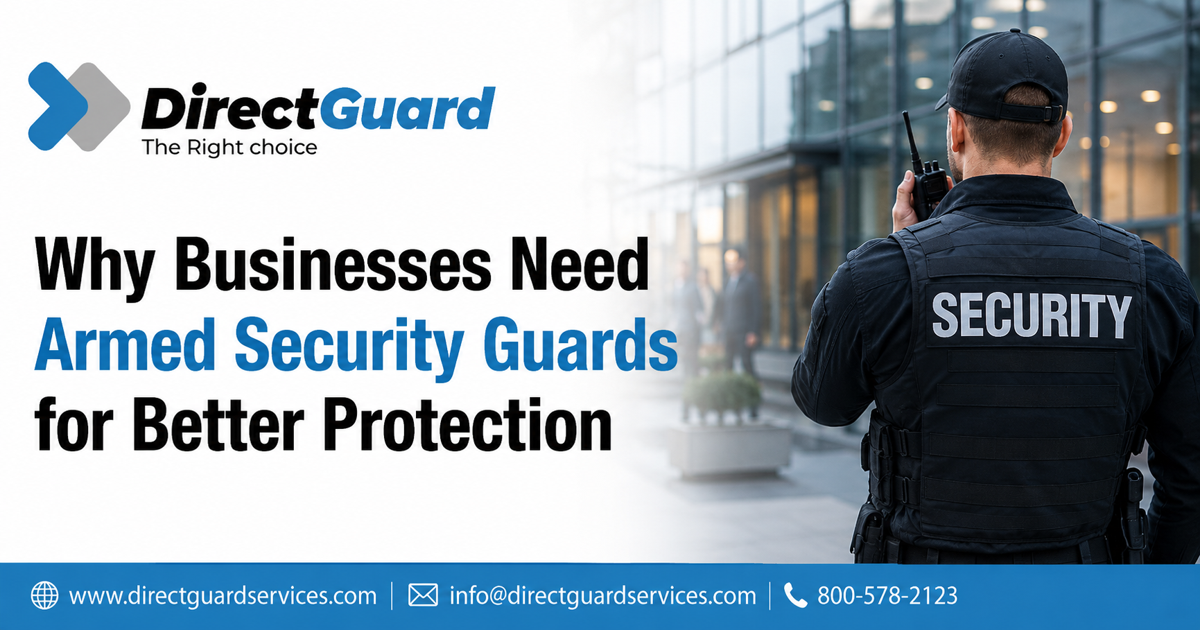 Why Businesses Need Armed Security Guards for Better Protection