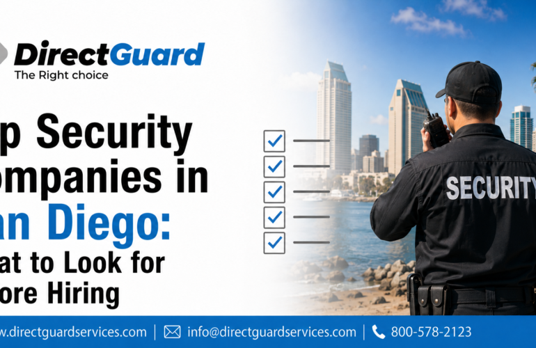 Top Security Companies in San Diego What to Look for Before Hiring