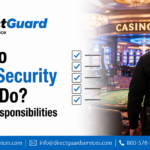 What Do Casino Security Guards Do Roles and Responsibilities Explained